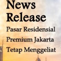 News Release - Pasar Residensial Premium Jakarta Tetap Menggeliat | KF Map – Digital Map for Property and Infrastructure in Indonesia