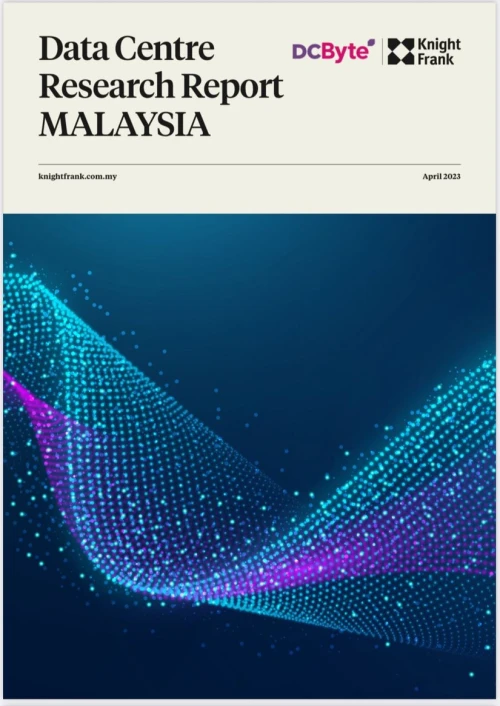 Malaysia Data Center Report 2023 | KF Map – Digital Map for Property and Infrastructure in Indonesia